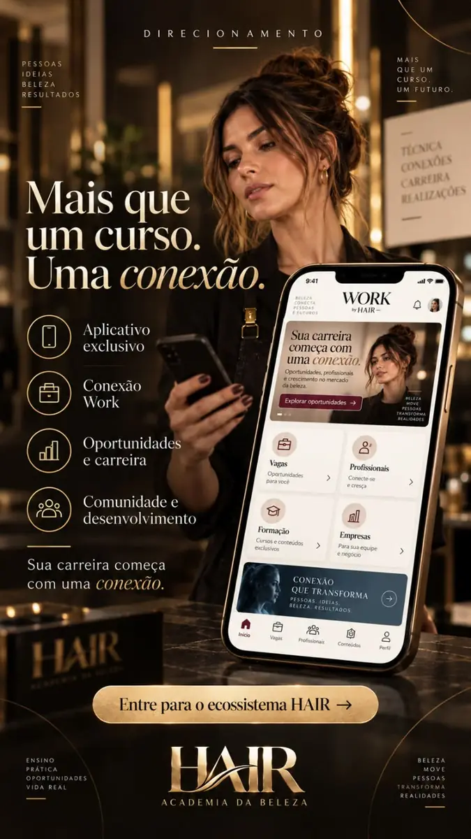 Mais que um curso. Uma conexão: o app Conexão Work by HAIR